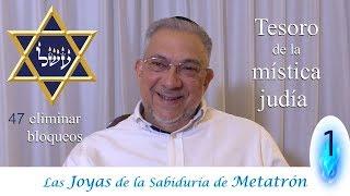 Kabbalah: las Joyas de la sabiduría de Metatrón - clase 1