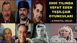 2000 Yılında Vefat Eden Yeşilçam Oyuncuları