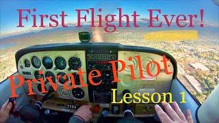 First Flight Ever! Private Pilot Lesson One!