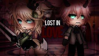 Lost in Love  | GLMM | Gacha Mini Movie | Mintelvn
