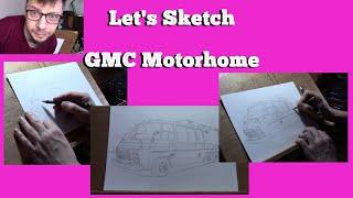 Let's Sketch - GMC Motorhome