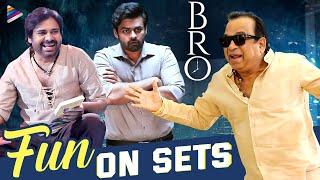 BRO Movie Fun On Sets | Pawan Kalyan | Sai Dharam Tej | Ketika | Priya Varrier | Samuthirakani | TFN