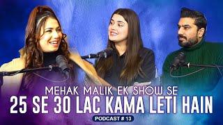 MEHAK MALIK NE DANCE CHORNAY KA FAESLA KARLYA | Non Stop Podcast Ep .13