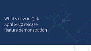 What's new in Qlik April 2020 - Feature demonstration