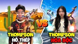 Trận Chiến Sinh Tử Giữa ThompSon Hổ Thép Vs ThompSon Hoả Bộc !!!.