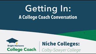 Niche Colleges: Colby-Sawyer College (#GettingInPodcast / 8-3-23 / Segment 1)