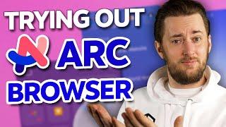 Arc browser review & walkthrough | Why you should try it?