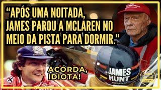 "James Hunt estava bêbado, sujo e falido." - Niki Lauda