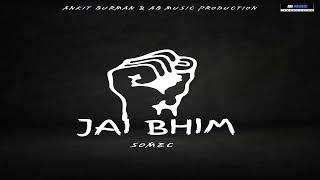 Jai Bhim Slogan - Somec | AB MUSIC Production | 2025