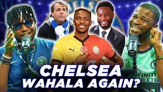 CHELSEA CIVIL WAR + OSIMHEN TRANSFER TRUTH! (FT. Tox, Kurotams, Dani & Godfrey)