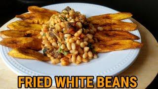 FRIED WHITE BEANS RECIPE ||CAMEROONIAN FRIED WHITE BEANS RECIPE