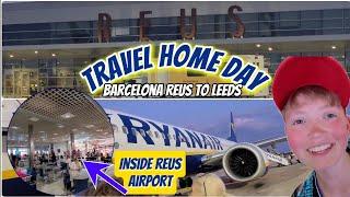 Travel home day | REUS to Leeds Bradford | Last day in Salou | ALL food outlets in Reus Airport