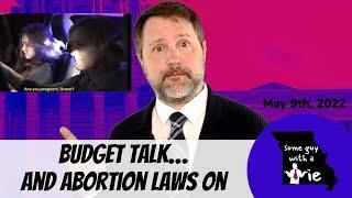 Budget talk… and abortion laws - Some Guy with a Tie