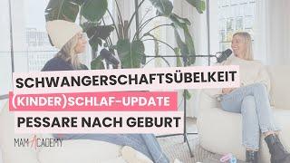 #207 Übelkeit in der Schwangerschaft | (Kinder) Schlaf Update | Pessare nach Geburt