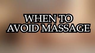 Don’t Massage When… | 5 Key Massage Contraindications