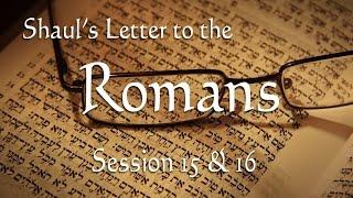 Messianic Study of Romans Chapters 15 & 16