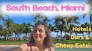 SOUTH BEACH MIAMI - Hotels Bars and Cheap Eats! WATCH BEFORE GOING!