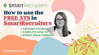 SmartRecruiters FREE Applicant Tracking System Platform Tutorial Walk Through * 2023 * (pt 2 of 2)