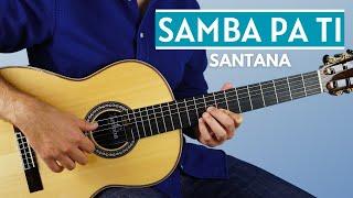 How to Play Samba Pa Ti by Santana - Fingerstyle