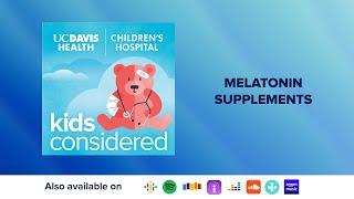 Melatonin and Kids - Are Supplements Safe?