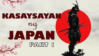 KASAYSAYAN NG JAPAN (SINAUNA HANGGANG PANAHON NG SHOGUNATO) | PART 1