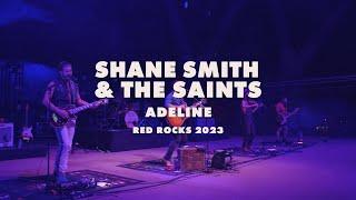 Shane Smith & the Saints - Adeline - Live at Red Rocks