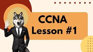 CCNA Lesson #1: Introduction to CCNA - Everything You Need to Know About the Exam and Its Benefits