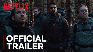 The Ritual | Official Trailer [HD] | Netflix