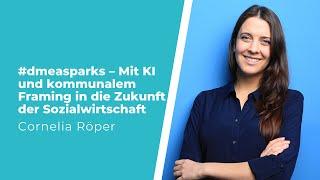 #dmeasparks – Mit KI und kommunalem Framing in die Zukunft der Sozialwirtschaft