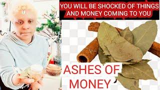 THE ASHES and cinnamon powder is all you need/become money magnet.. luck love attraction