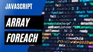 JavaScript Array forEach Method: forEach Object of Array