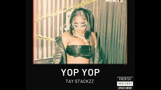 Tay Stackzz- Yop Yop (OFFICIAL AUDIO)