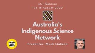 Mark Linkson: Australia's Indigenous Science Network