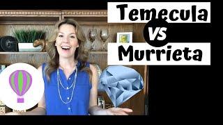 Temecula vs Murrieta | Which City is Best? | Twin Cities