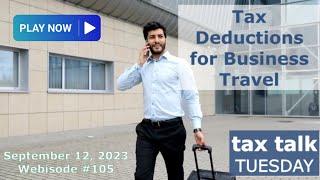 Tax Talk Tuesday: Tax Deductions for Business Travel