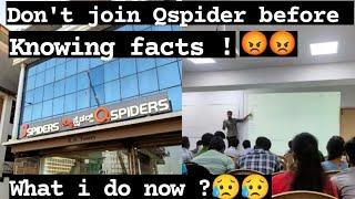 Don't join Qspider before Knowing Everything about Institute #qspidersbtm ##qspiders@oneindianboy