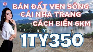 Bán Đất Ven Sông Cái Nha Trang | Bán Đất Đường Liên Hoa Xã Vĩnh Ngọc Thành Phố Nha Trang