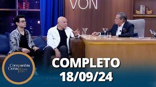 Companhia Certa: Leandro Karnal - Reflexões da vida (18/09/24) | Completo