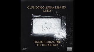 Club Dogo ft Sfera Ebbasta - Milly (Simone Orlando Techno RMX)