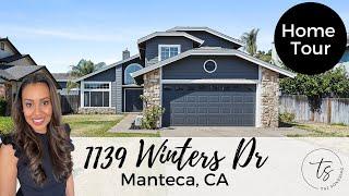 Home Tour- 1139 Winters Dr, Manteca, CA