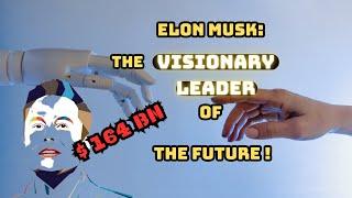 ELON MUSK: Visionary Leader of the Future