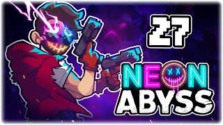 GOD TIER PLASTIC GUN, REROLL MY RUN!! | Let's Play Neon Abyss | Part 27 | RELEASE PC Gameplay