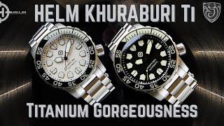 HELM Khuraburi Titanium Review