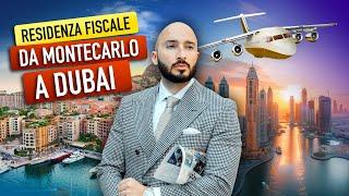 Residenza Fiscale: l’esodo da Montecarlo a Dubai