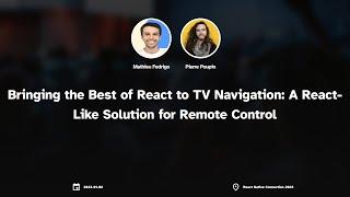 Bringing the Best of React to TV Navigation: A React-Like Solution for Remote Control by Mathieu Fed