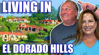 All About Living in El Dorado Hills California | Moving to El Dorado Hills California in 2022 | CA |