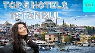 Top 5 Best Hotels in Istanbul | The Best Hotels In Istanbul