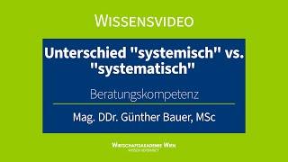 Beratungskompetenz | Was ist der Unterschied zwischen  "systemisch" & "systematisch" ?