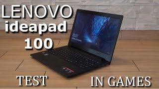 Lenovo ideapad 100 - Test in 10 games