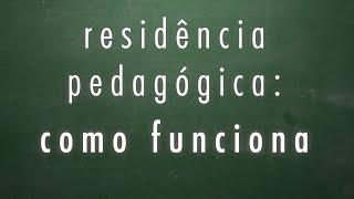 Residência Pedagógica: como funciona | Unifesp 25 anos